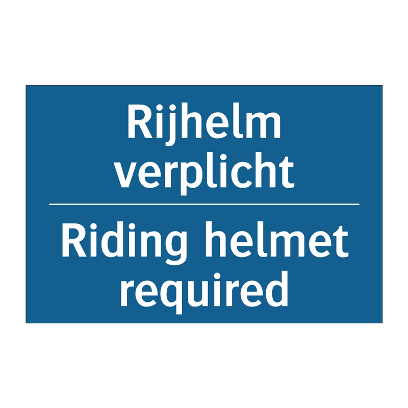 Rijhelm verplicht - Riding helmet required & Rijhelm verplicht - Riding helmet required