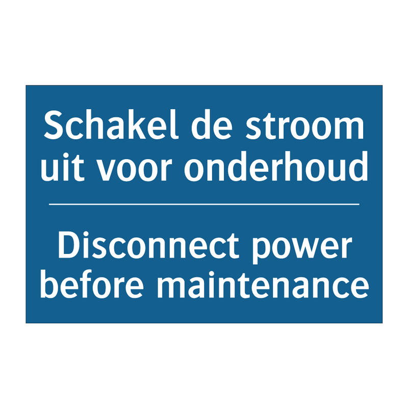 Schakel de stroom uit voor onderhoud /.../ - Disconnect power before maintenance /.../