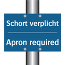 Schort verplicht - Apron required & Schort verplicht - Apron required
