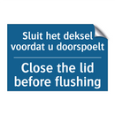 Sluit het deksel voordat u doorspoelt /.../ - Close the lid before flushing