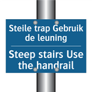 Steile trap Gebruik de leuning - Steep stairs Use the handrail
