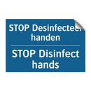 STOP Desinfecteer handen - STOP Disinfect hands & STOP Desinfecteer handen - STOP Disinfect hands