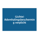 (Lichte) Ademhalingsbescherming verplicht & (Lichte) Ademhalingsbescherming verplicht