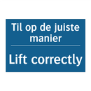 Til op de juiste manier - Lift correctly & Til op de juiste manier - Lift correctly
