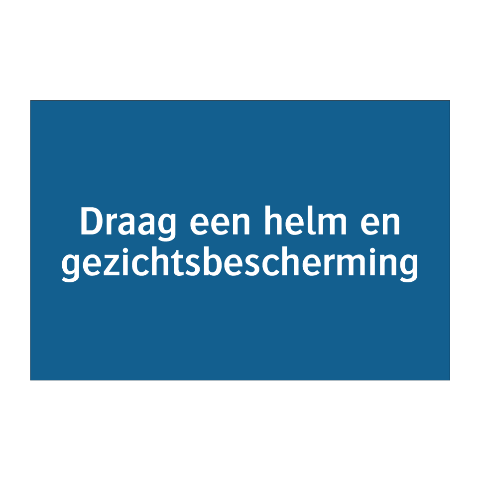 Koop Draag een helm en gezichtsbescherming bord | | NL-M202 Koop Draag een helm en gezichtsbescherming bord | | NL-M202
