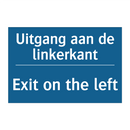 Uitgang aan de linkerkant - Exit on the left & Uitgang aan de linkerkant - Exit on the left