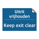 Uitrit vrijhouden - Keep exit clear & Uitrit vrijhouden - Keep exit clear