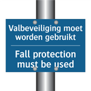 Valbeveiliging moet worden gebruikt /.../ - Fall protection must be used