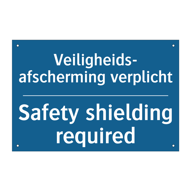 Veiligheids- afscherming verplicht /.../ - Safety shielding required