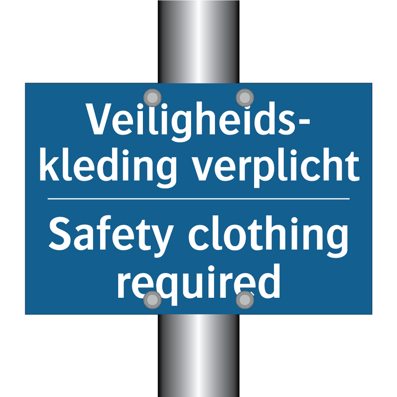 Veiligheids- kleding verplicht - Safety clothing required
