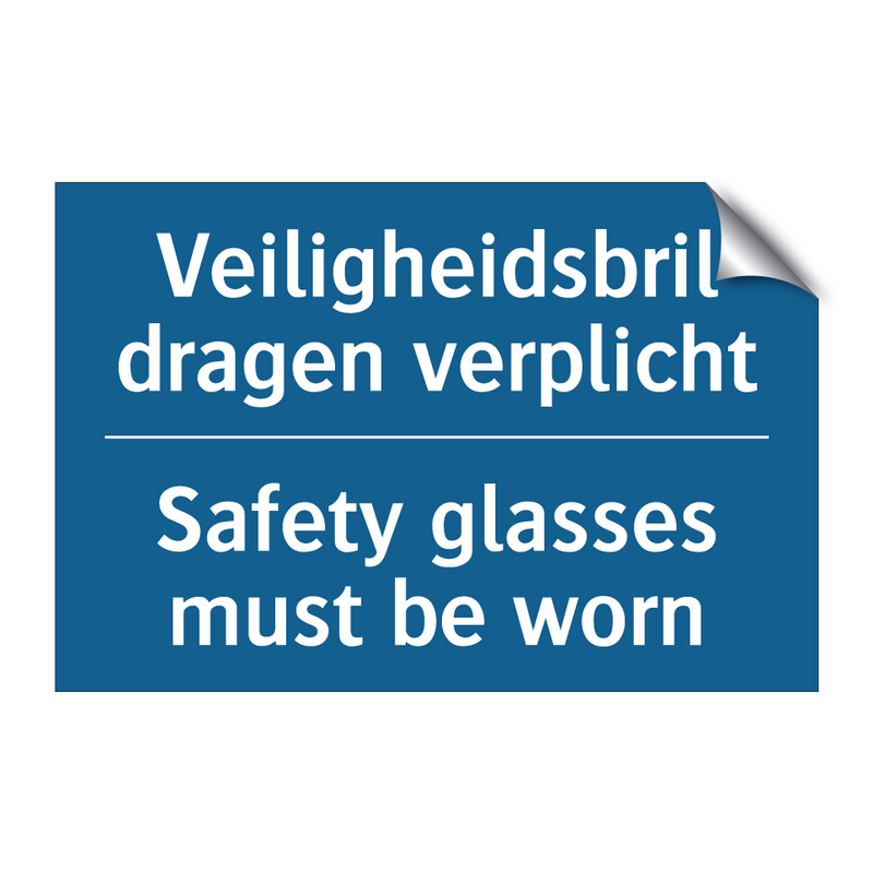 Veiligheidsbril dragen verplicht /.../ - Safety glasses must be worn