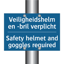 Veiligheidshelm en -bril verplicht /.../ - Safety helmet and goggles required /.../