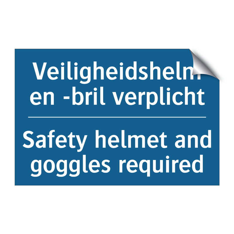 Veiligheidshelm en -bril verplicht /.../ - Safety helmet and goggles required /.../
