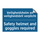 Veiligheidshelm en veiligheidsbril /.../ - Safety helmet and goggles required /.../