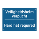 Veiligheidshelm verplicht - Hard hat required & Veiligheidshelm verplicht - Hard hat required