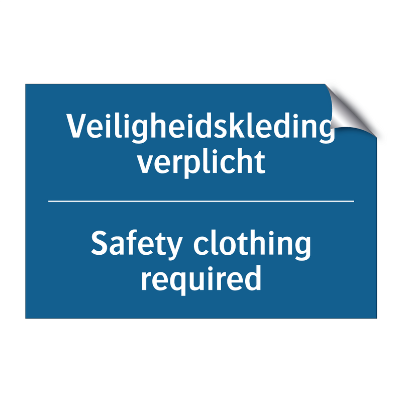 Veiligheidskleding verplicht - Safety clothing required