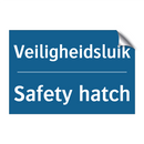 Veiligheidsluik - Safety hatch & Veiligheidsluik - Safety hatch & Veiligheidsluik - Safety hatch