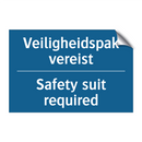 Veiligheidspak vereist - Safety suit required & Veiligheidspak vereist - Safety suit required