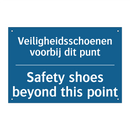 Veiligheidsschoenen voorbij dit /.../ - Safety shoes beyond this point