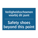 Veiligheidsschoenen voorbij dit /.../ - Safety shoes beyond this point