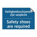 Veiligheidsschoenen zijn verplicht /.../ - Safety shoes are required