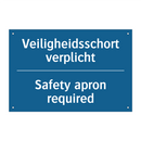 Veiligheidsschort verplicht - Safety apron required