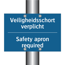 Veiligheidsschort verplicht - Safety apron required