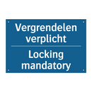 Vergrendelen verplicht - Locking mandatory & Vergrendelen verplicht - Locking mandatory