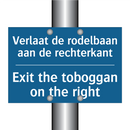 Verlaat de rodelbaan aan de rechterkant /.../ - Exit the toboggan on the right