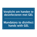 Verplicht om handen te desinfecteren /.../ - Mandatory to disinfect hands with /.../