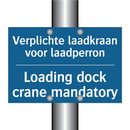 Verplichte laadkraan voor laadperron /.../ - Loading dock crane mandatory