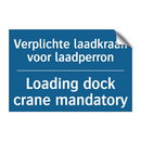 Verplichte laadkraan voor laadperron /.../ - Loading dock crane mandatory