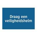 Draag een veiligheidshelm & Draag een veiligheidshelm & Draag een veiligheidshelm