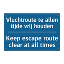 Vluchtroute te allen tijde vrij /.../ - Keep escape route clear at all /.../