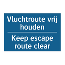Vluchtroute vrij houden - Keep escape route clear