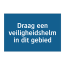 Draag een veiligheidshelm in dit gebied & Draag een veiligheidshelm in dit gebied