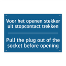 Voor het openen stekker uit stopcontact /.../ - Pull the plug out of the socket /.../