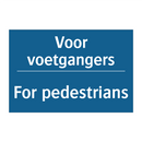 Voor voetgangers - For pedestrians & Voor voetgangers - For pedestrians