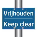 Vrijhouden - Keep clear & Vrijhouden - Keep clear & Vrijhouden - Keep clear