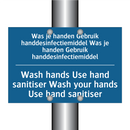 Was je handen Gebruik handdesinfectiemiddel /.../ - Wash hands Use hand sanitiser /.../