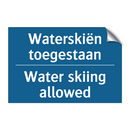 Waterskiën toegestaan - Water skiing allowed & Waterskiën toegestaan - Water skiing allowed