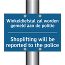 Winkeldiefstal zal worden gemeld /.../ - Shoplifting will be reported to /.../