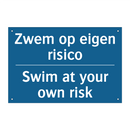 Zwem op eigen risico - Swim at your own risk & Zwem op eigen risico - Swim at your own risk