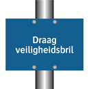 Draag veiligheidsbril & Draag veiligheidsbril & Draag veiligheidsbril & Draag veiligheidsbril