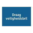 Draag veiligheidsbril & Draag veiligheidsbril & Draag veiligheidsbril & Draag veiligheidsbril