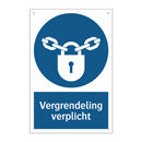 Vergrendeling verplicht & Vergrendeling verplicht & Vergrendeling verplicht