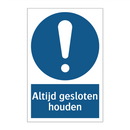 Altijd gesloten houden & Altijd gesloten houden & Altijd gesloten houden & Altijd gesloten houden