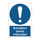 Branddeur steeds vrijhouden & Branddeur steeds vrijhouden & Branddeur steeds vrijhouden