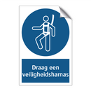 Draag een veiligheidsharnas & Draag een veiligheidsharnas & Draag een veiligheidsharnas