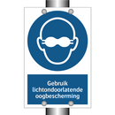 Gebruik lichtondoorlatende oogbescherming & Gebruik lichtondoorlatende oogbescherming